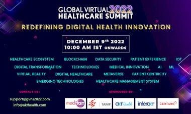 Global Virtual Healthcare Summit 2022:  Redefining Digital Health Innovation